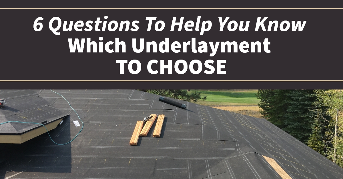 6 Question To Help You Know Which Underlayment To Choose